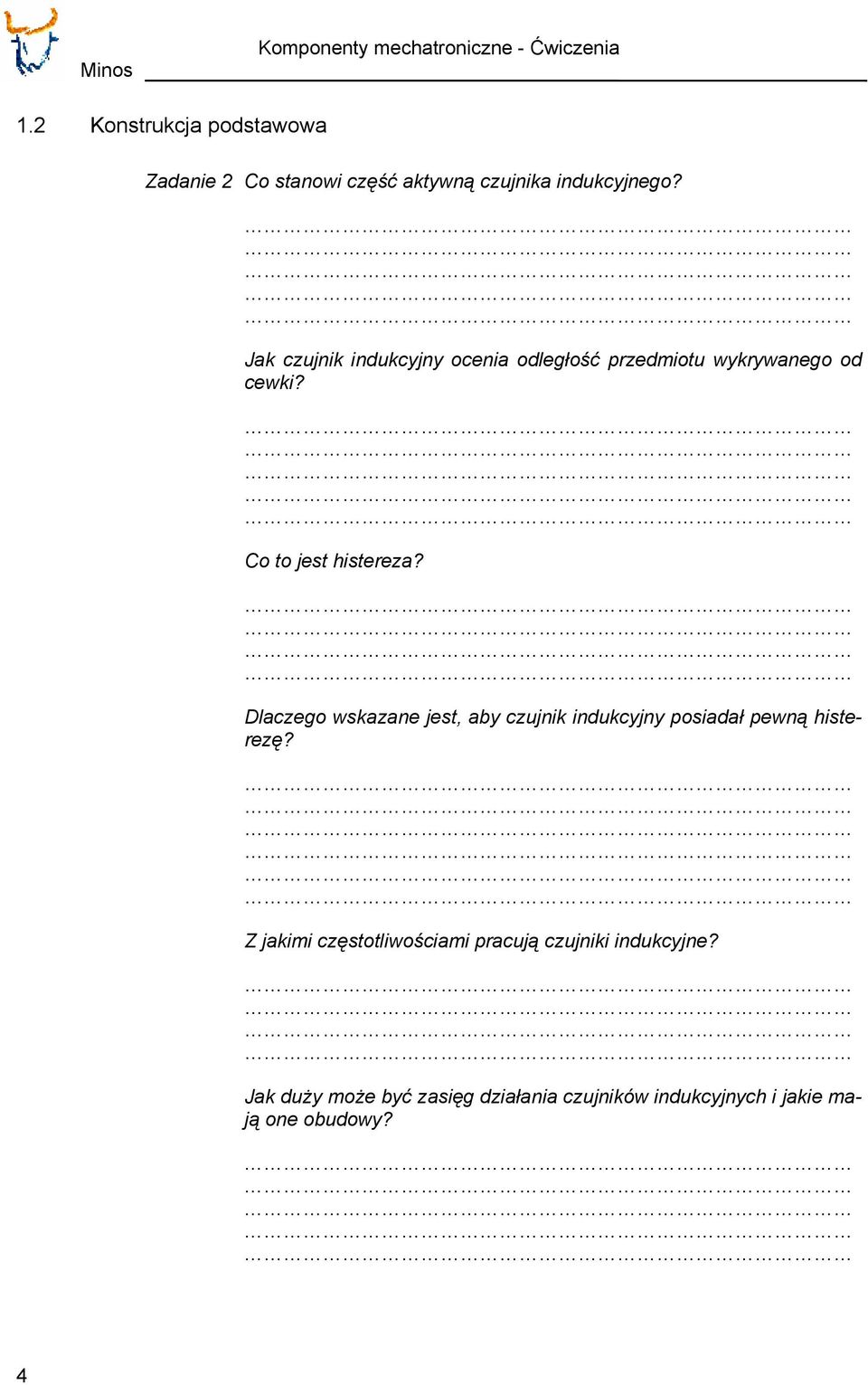 Jak czujnik indukcyjny ocenia odległość przedmiotu wykrywanego od cewki? Co to jest histereza?