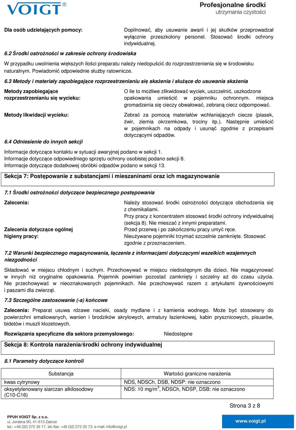 Powiadomić odpowiednie służby ratownicze. 6.