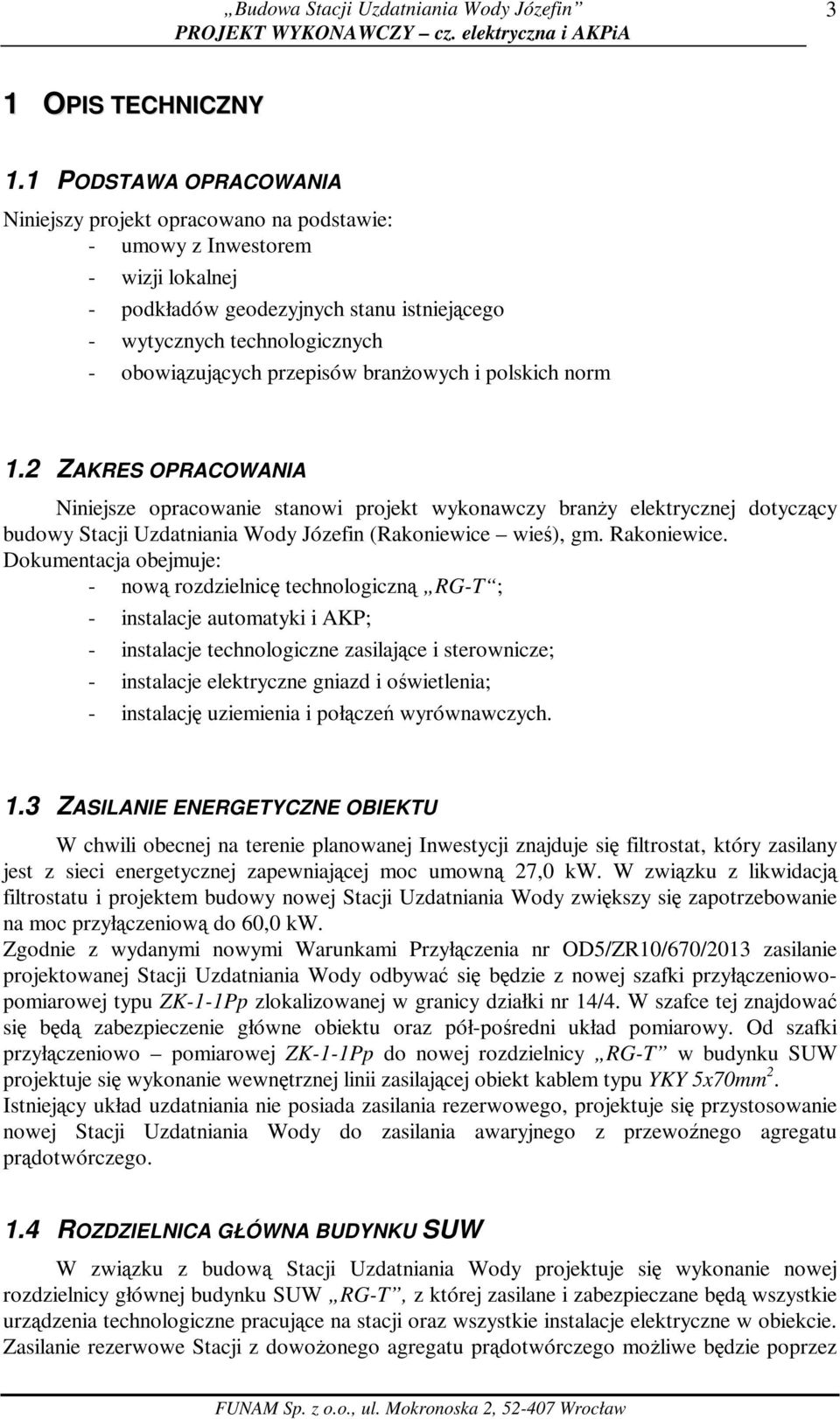 przepisów branŝowych i polskich norm 1.