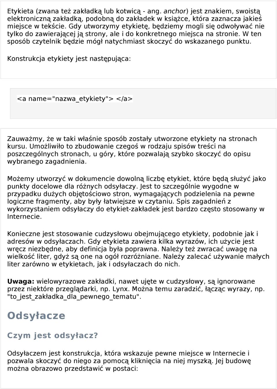W ten sposób czytelnik będzie mógł natychmiast skoczyć do wskazanego punktu.