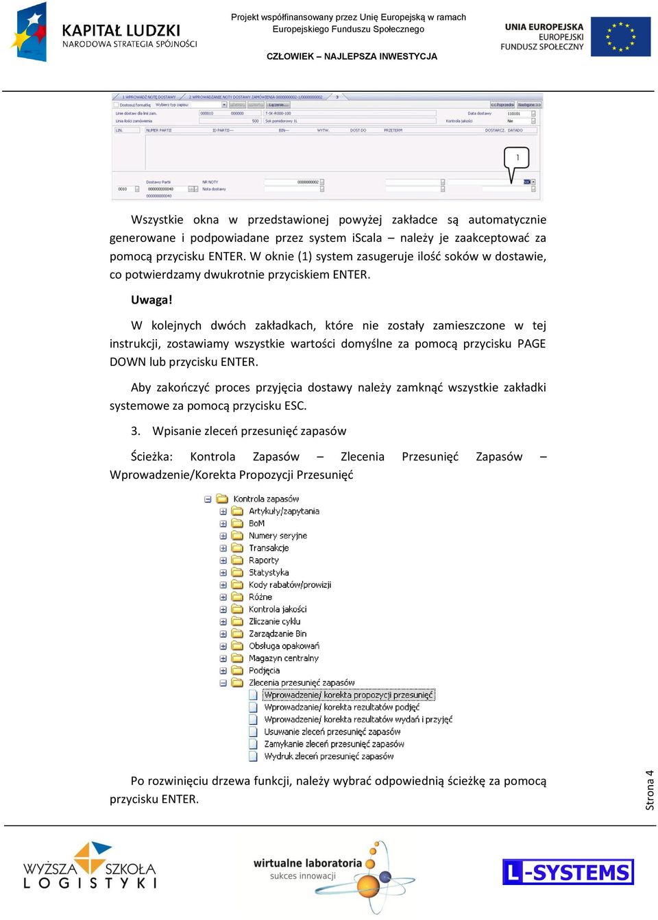 W kolejnych dwóch zakładkach, które nie zostały zamieszczone w tej instrukcji, zostawiamy wszystkie wartości domyślne za pomocą przycisku PAGE DOWN lub Aby