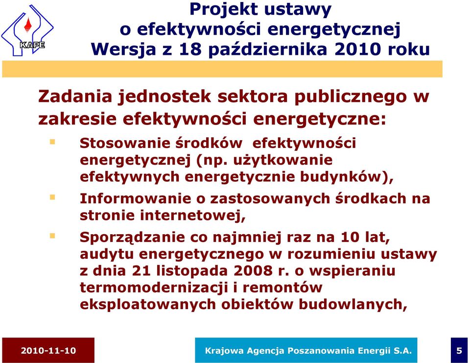 uŝytkowanie efektywnych energetycznie budynków), Informowanie o zastosowanych środkach na stronie internetowej, Sporządzanie co najmniej raz