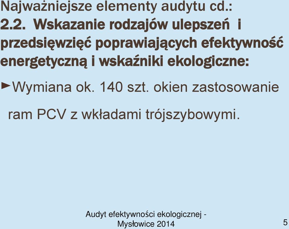 energetyczną i wskaźniki ekologiczne: Wymiana