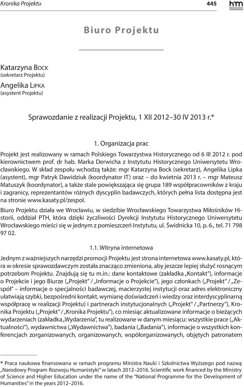 Marka Derwicha z Instytutu Historycznego Uniwersytetu Wrocławskiego.