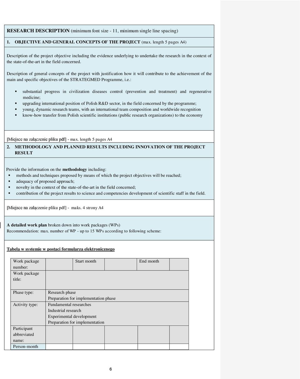 Description of general concepts of the project with justification how it will contribute to the achievement of the main and specific objectives of the STRATEGMED Programme, i.e.: substantial progress