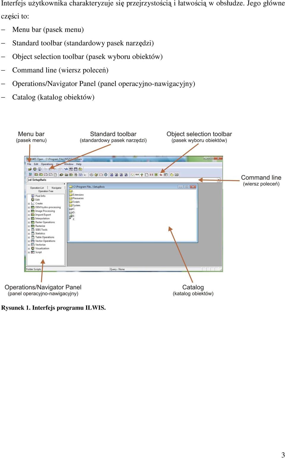 Object selection toolbar (pasek wyboru obiektów) Command line (wiersz poleceń)