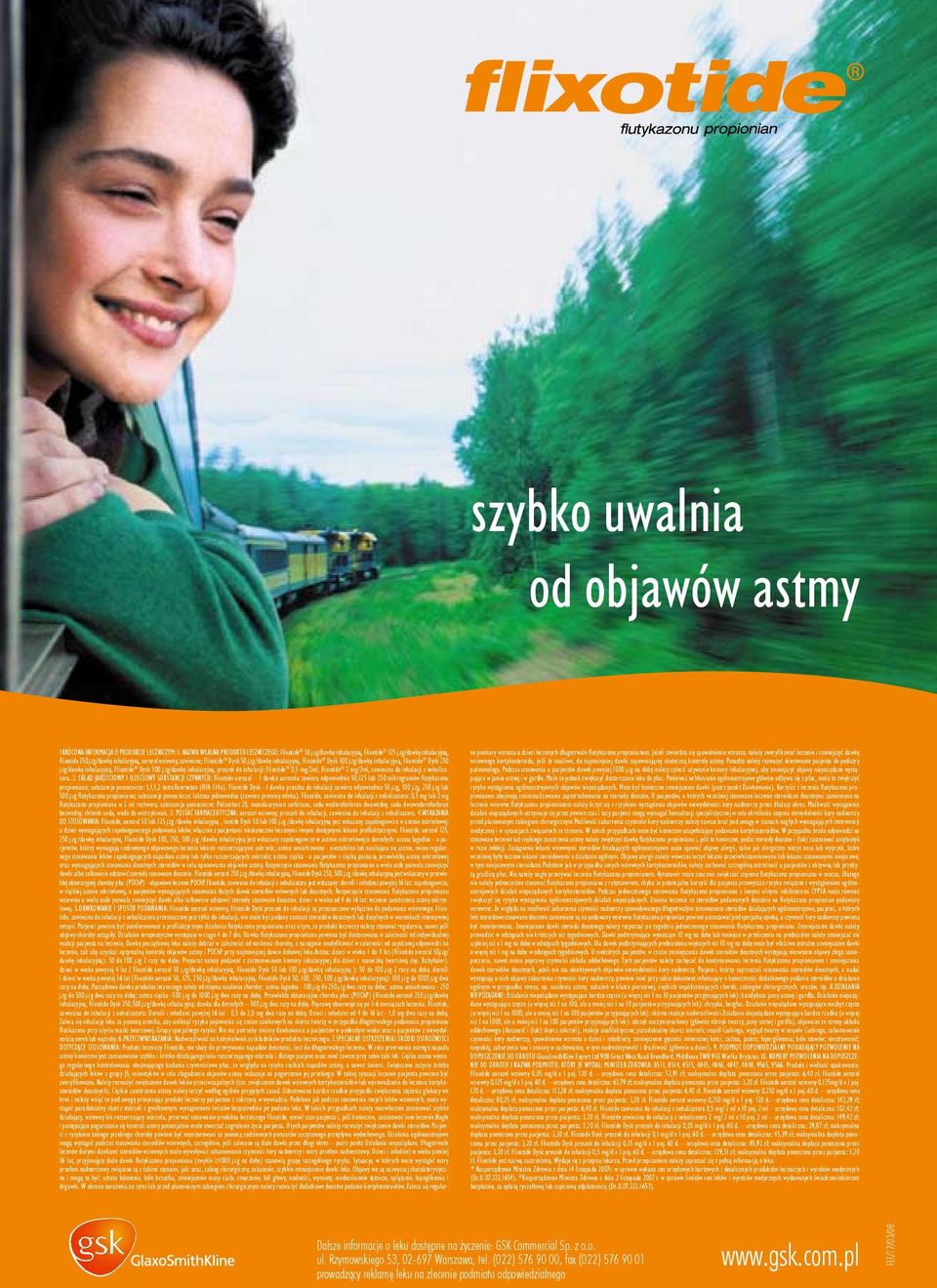 inhalacyjną, Flixotide Dysk 100 µg/dawkę inhalacyjną, Flixotide Dysk 250 µg/dawkę inhalacyjną, Flixotide Dysk 500 µg/dawkę inhalacyjną, proszek do inhalacji; Flixotide 0,5 mg/2ml, Flixotide 2 mg/2ml,