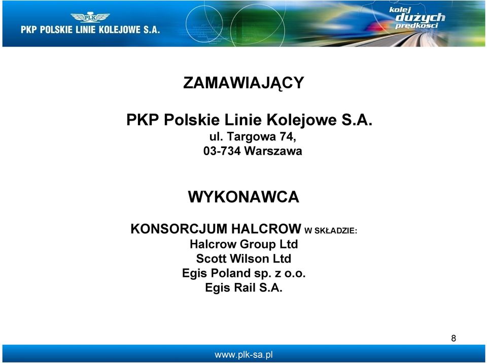 KONSORCJUM HALCROW W SKŁADZIE: Halcrow Group