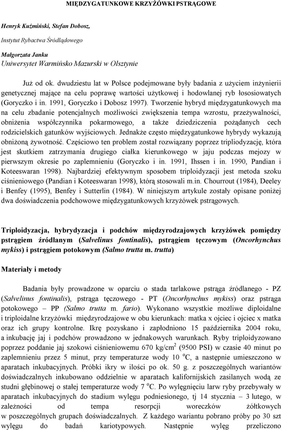 1991, Goryczko i Dobosz 1997).