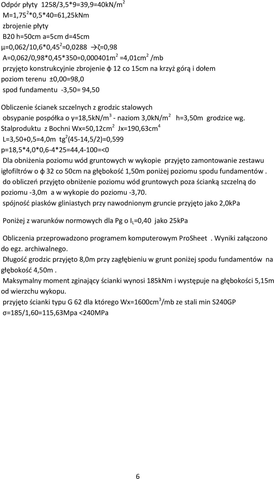 naziom 3,0kN/m 2 h=3,50m grodzice wg.