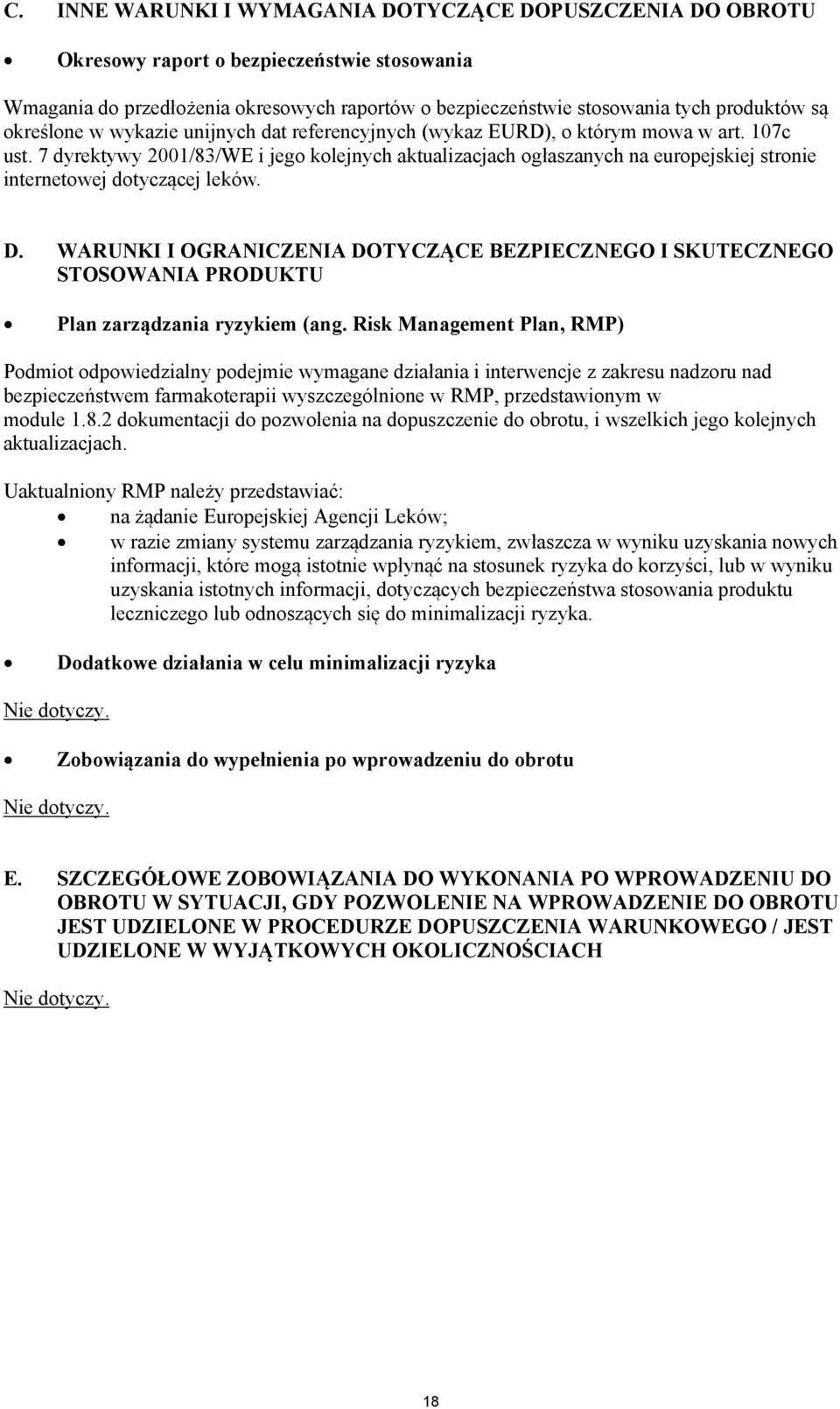 7 dyrektywy 2001/83/WE i jego kolejnych aktualizacjach ogłaszanych na europejskiej stronie internetowej dotyczącej leków. D.