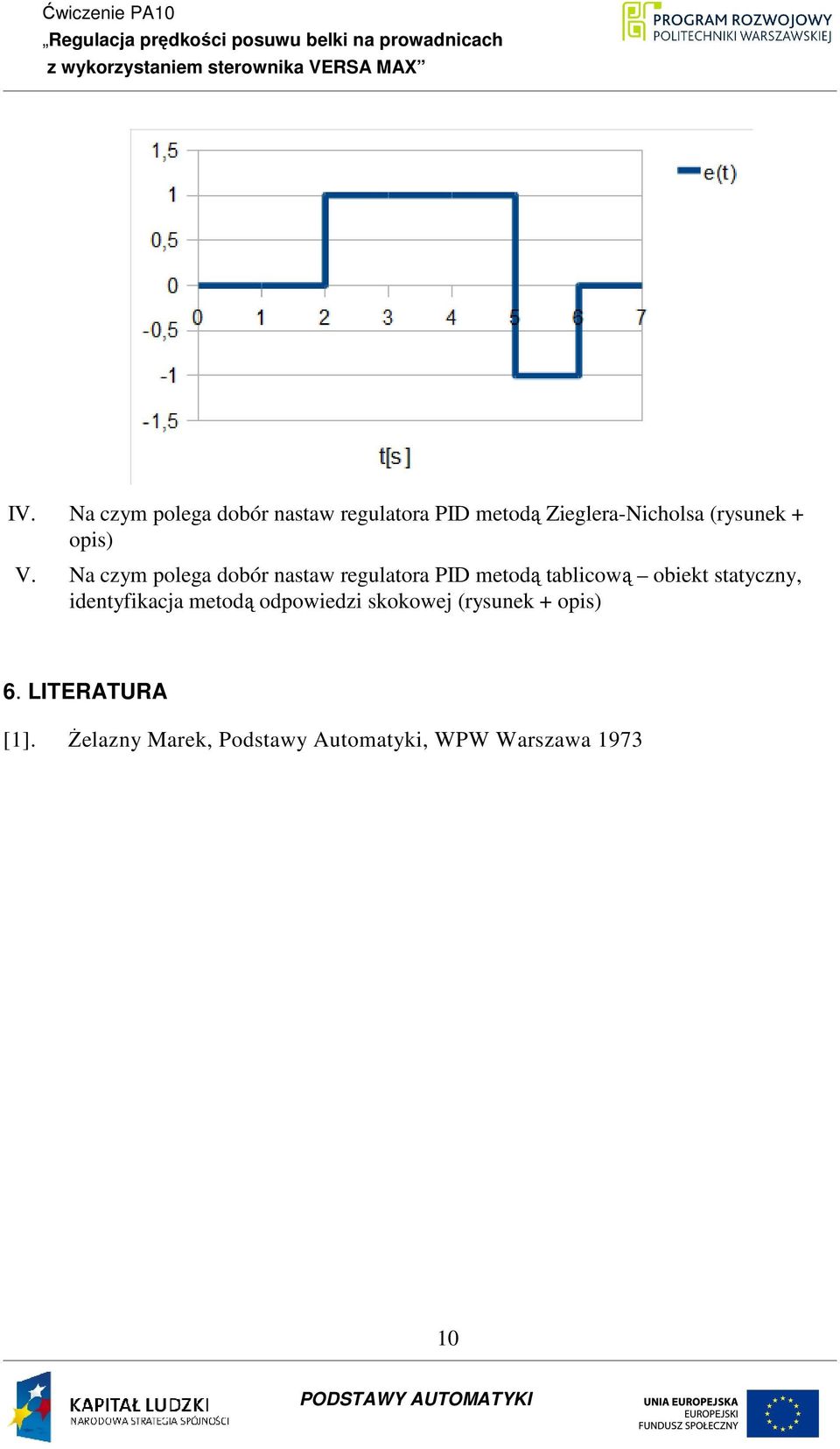 Na czym polega dobór nastaw regulatora PID metodą tablicową obiekt