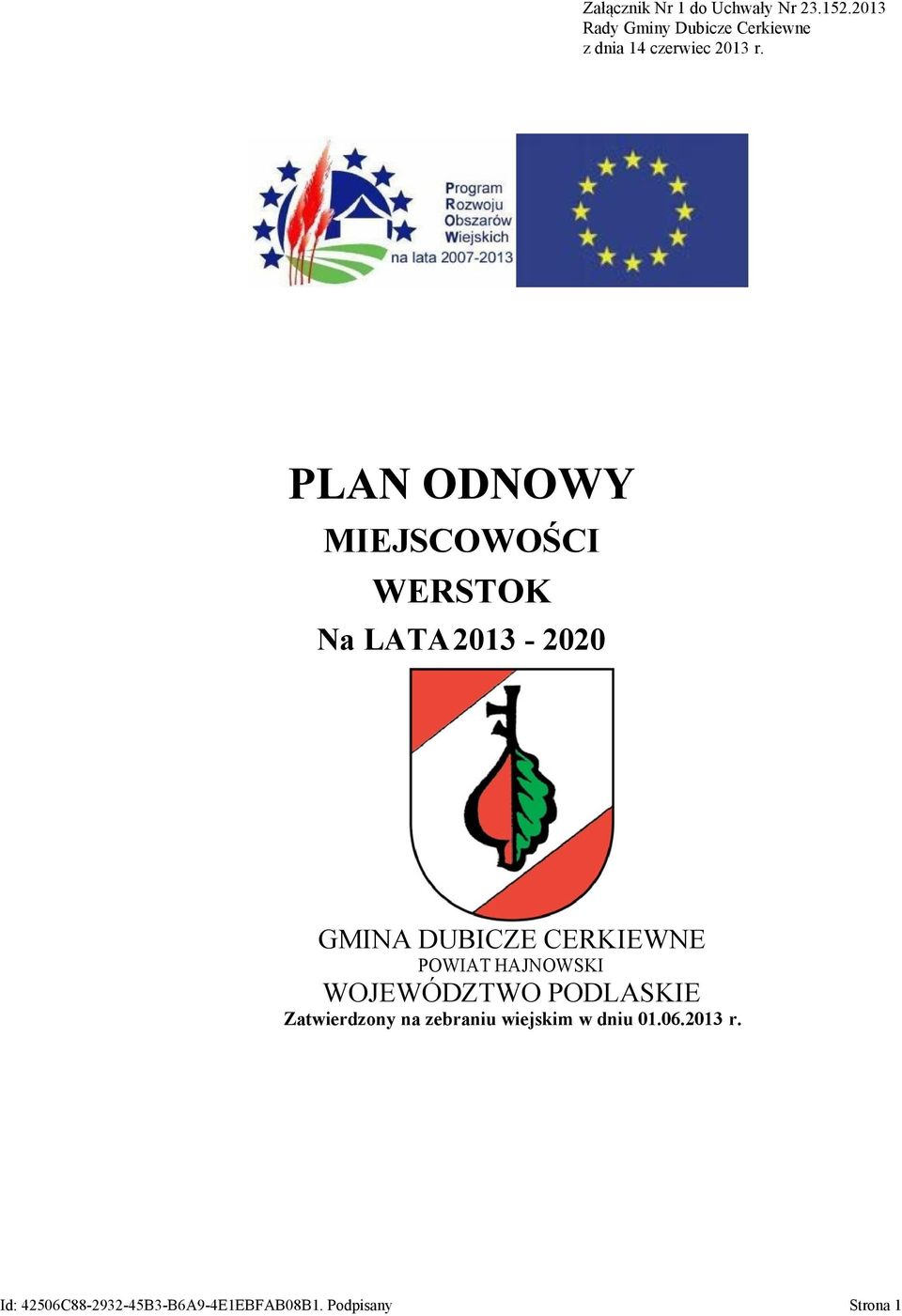 PLAN ODNOWY MIEJSCOWOŚCI WERSTOK Na LATA2013-2020 GMINA DUBICZE CERKIEWNE POWIAT