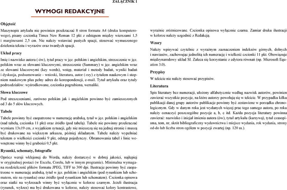 polskim i angielskim, streszczenie w jęz. polskim wraz ze słowami kluczowymi, streszczenie (Summary) w jęz.