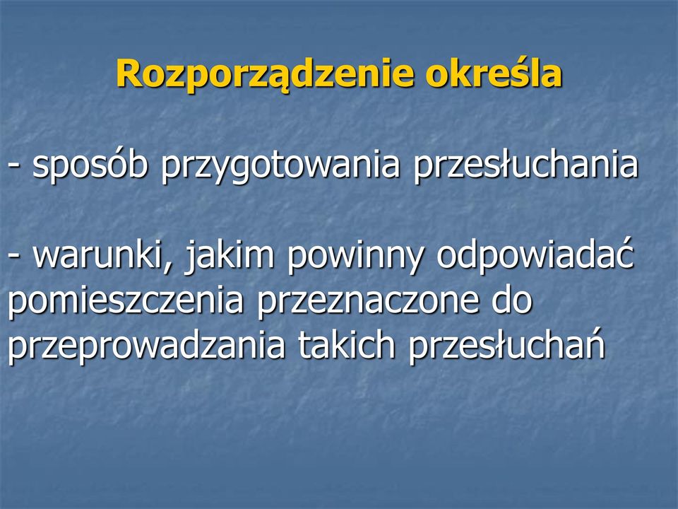 jakim powinny odpowiadać pomieszczenia