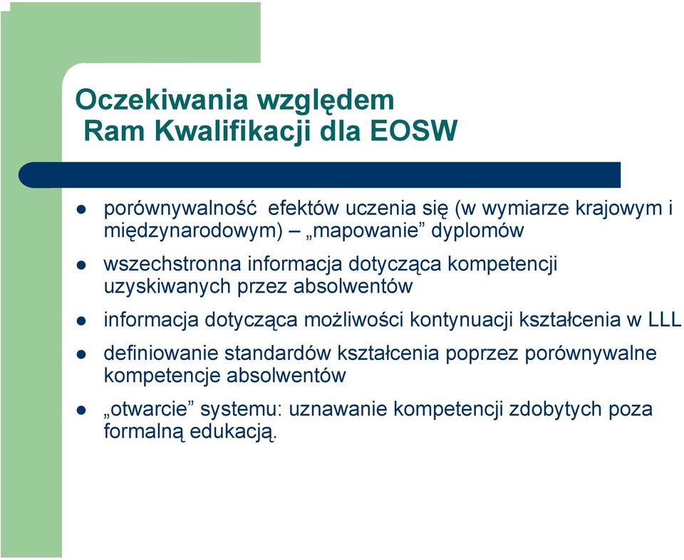 absolwentów informacja dotycząca możliwości kontynuacji kształcenia w LLL definiowanie standardów