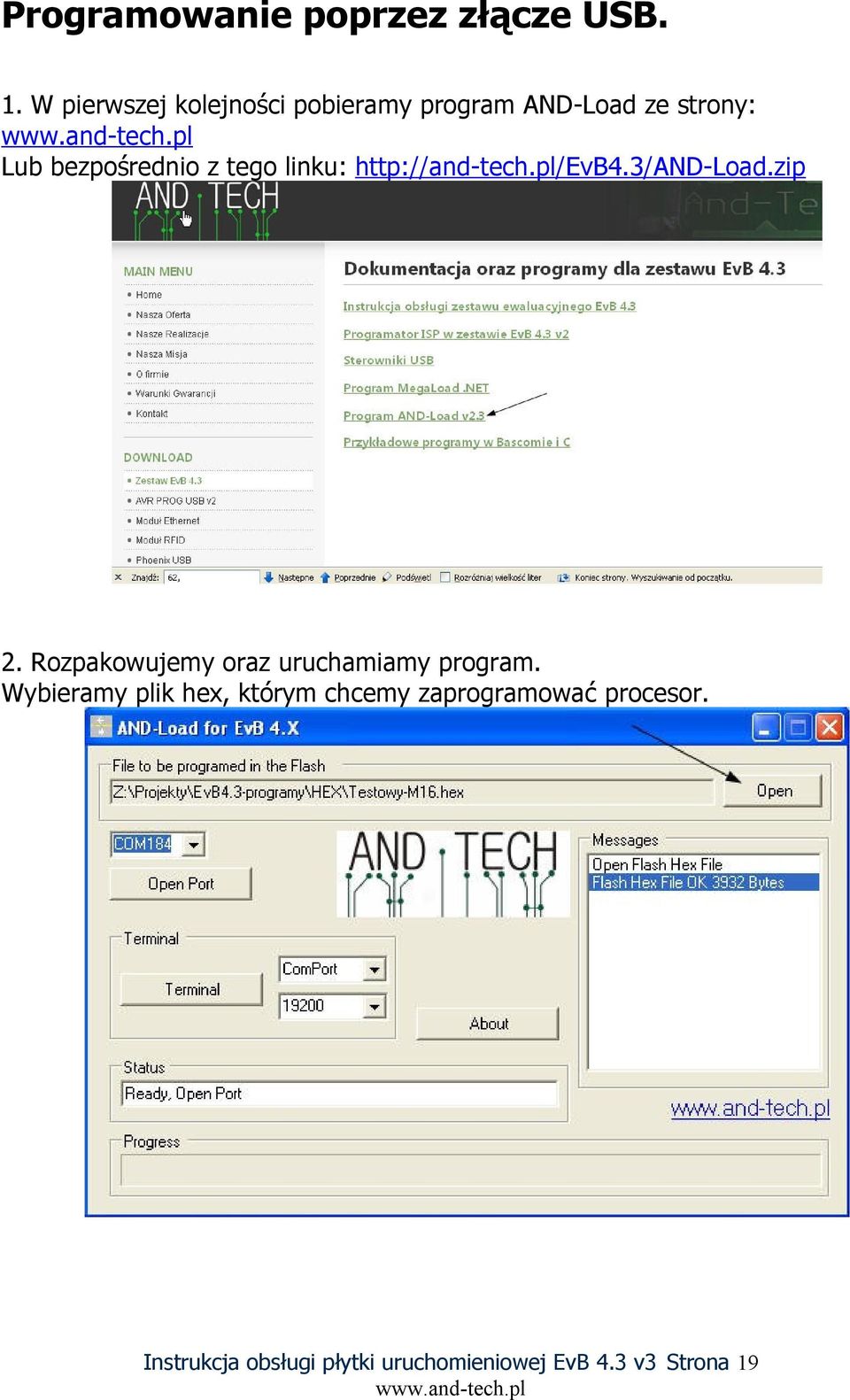 tego linku: http://and-tech.pl/evb4.3/and-load.zip 2.