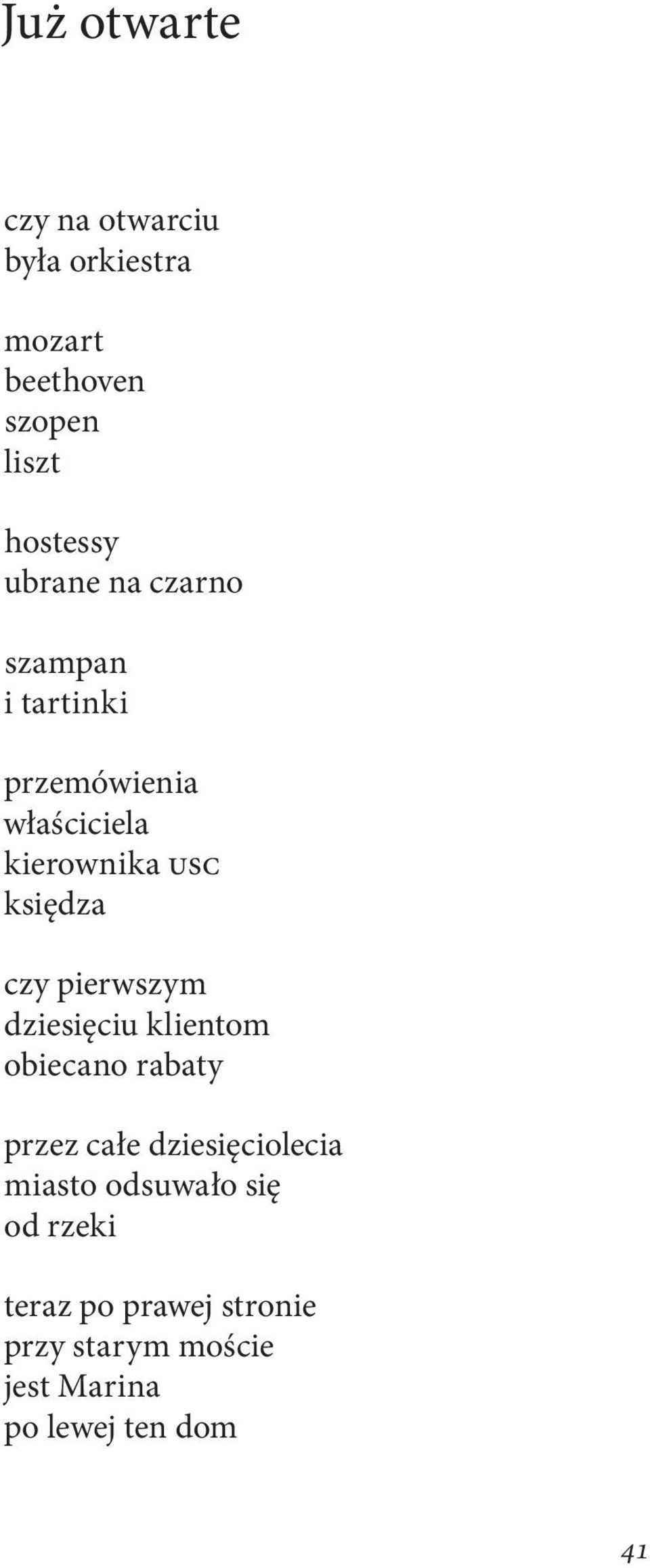 czy pierwszym dziesięciu klientom obiecano rabaty przez całe dziesięciolecia miasto