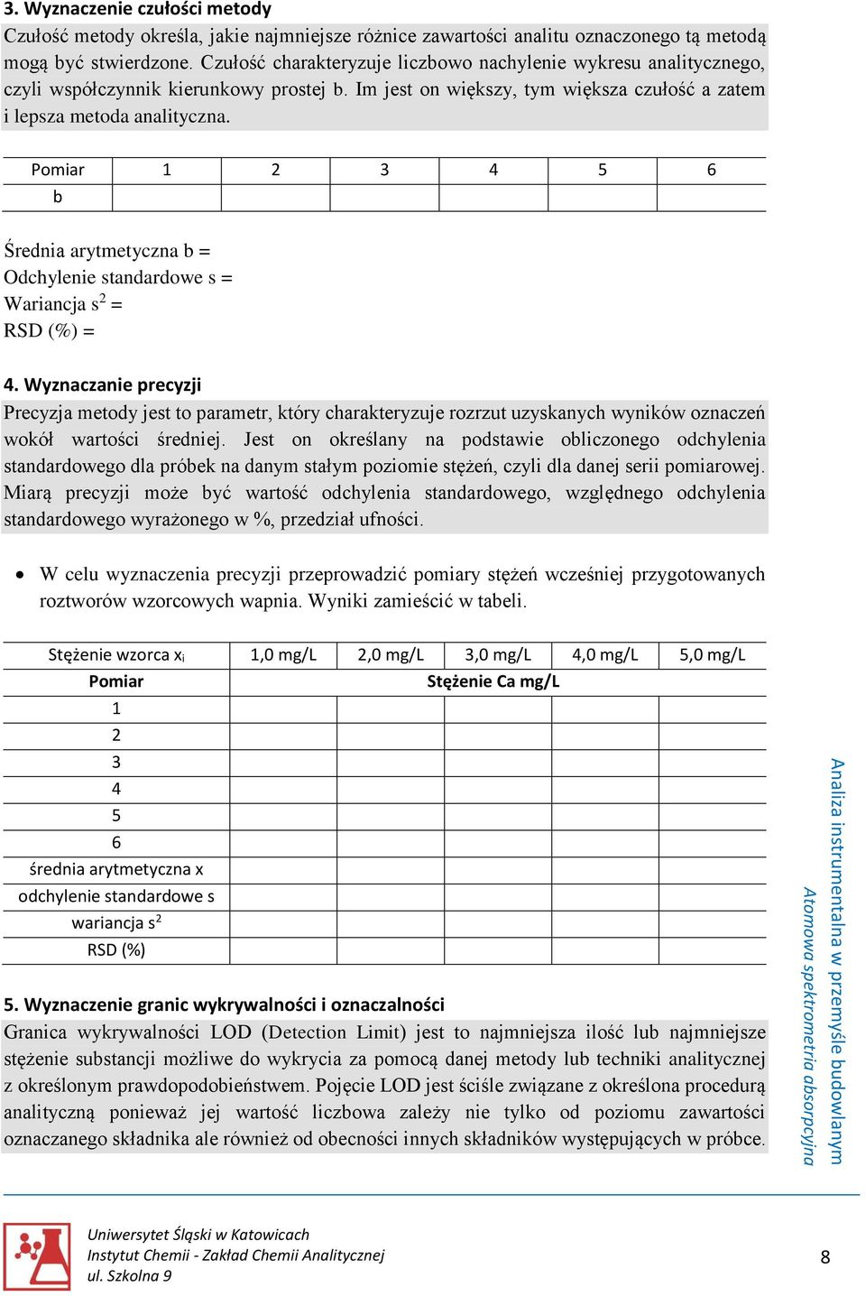 Pomiar 1 2 3 4 5 6 b Średnia arytmetyczna b = Odchylenie standardowe s = Wariancja s 2 = RSD (%) = 4.