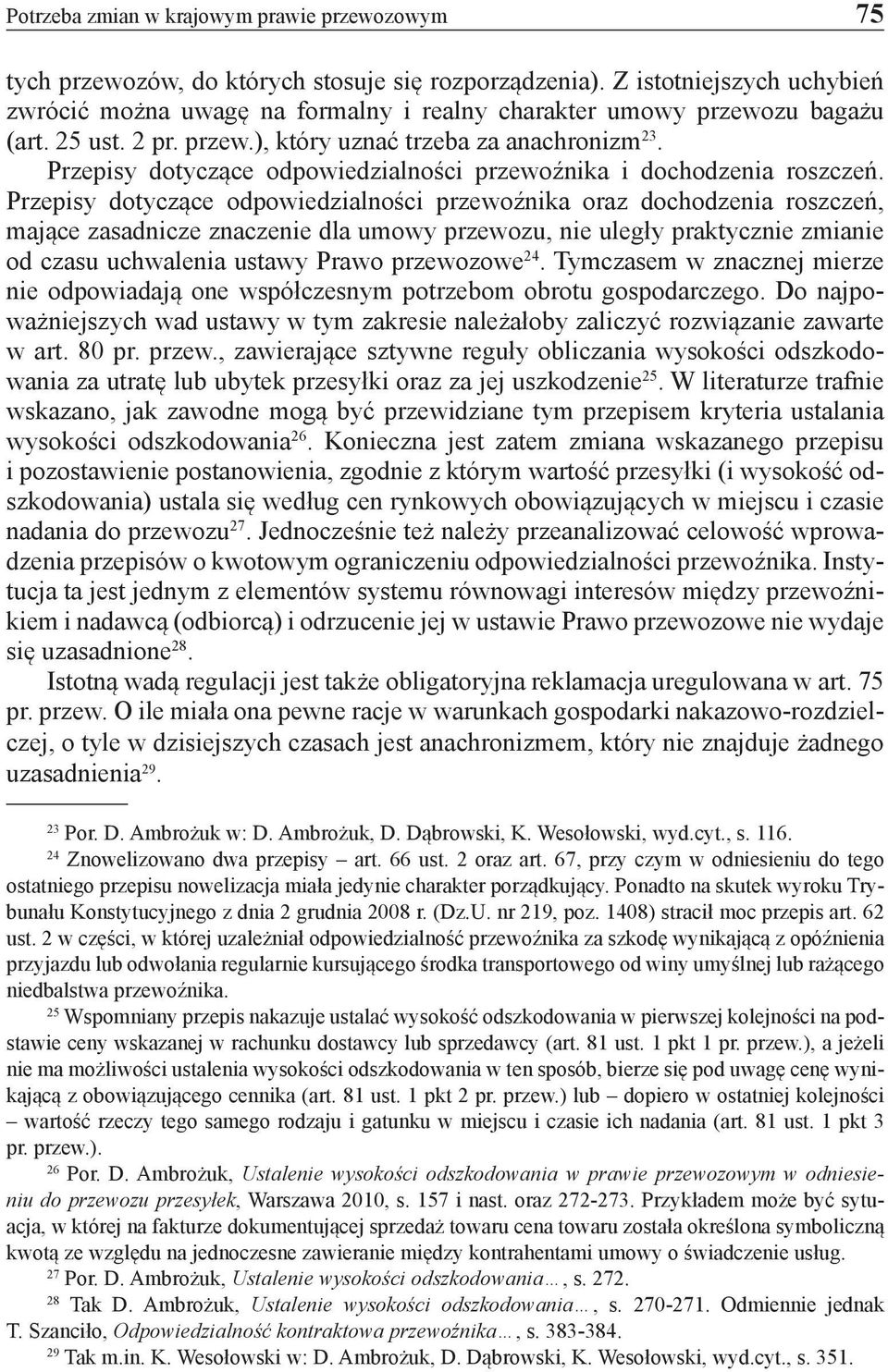 Przepisy dotyczące odpowiedzialności przewoźnika i dochodzenia roszczeń.
