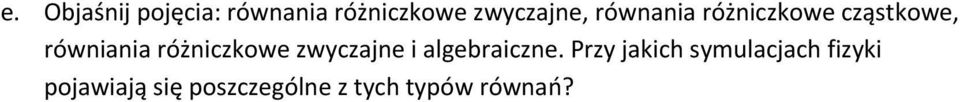 różniczkowe zwyczajne i algebraiczne.