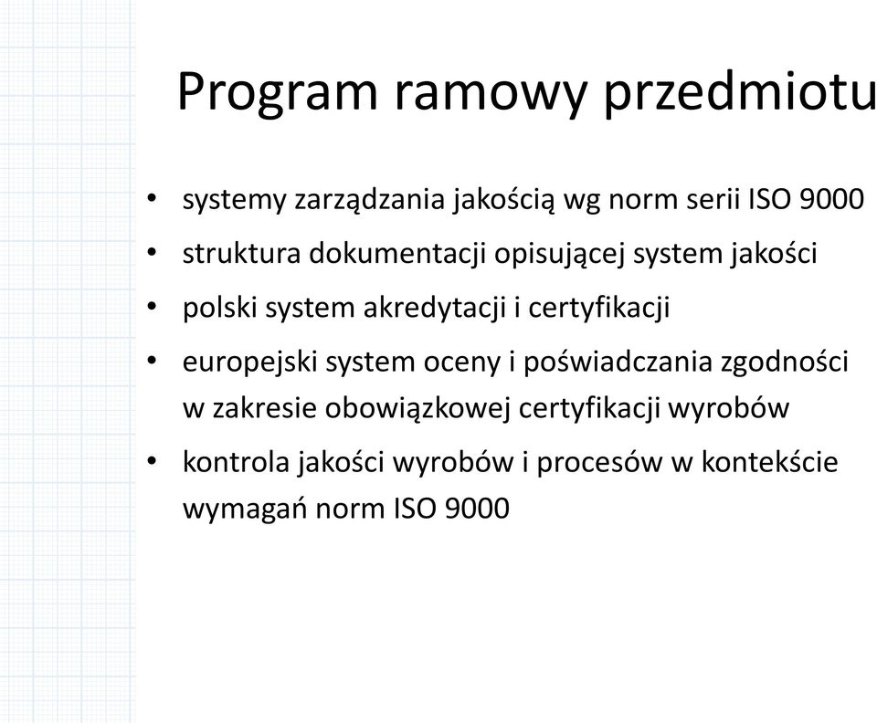 certyfikacji europejski system oceny i poświadczania zgodności w zakresie