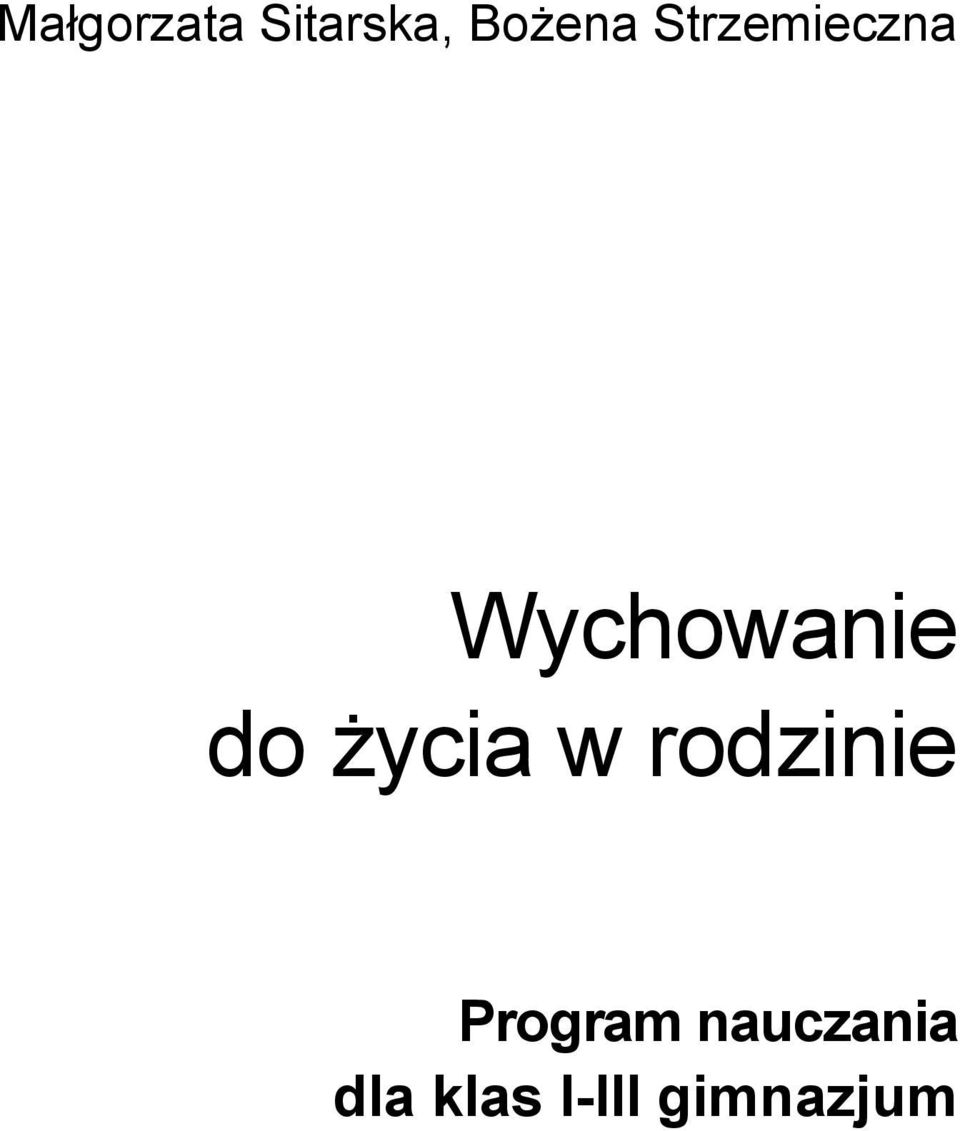 życia w rodzinie Program