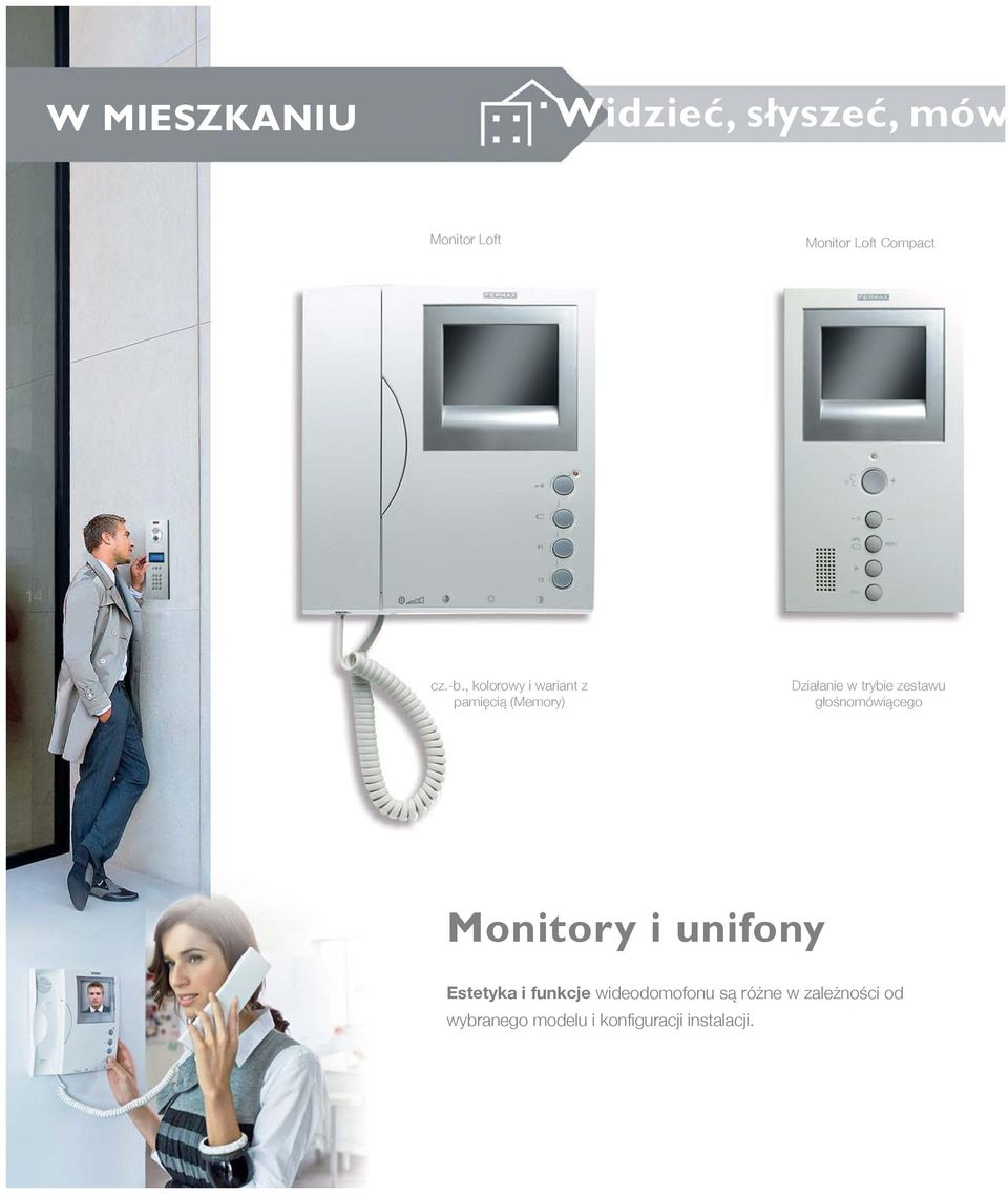 , kolorowy i wariant z pamięcią (Memory) Działanie w trybie zestawu