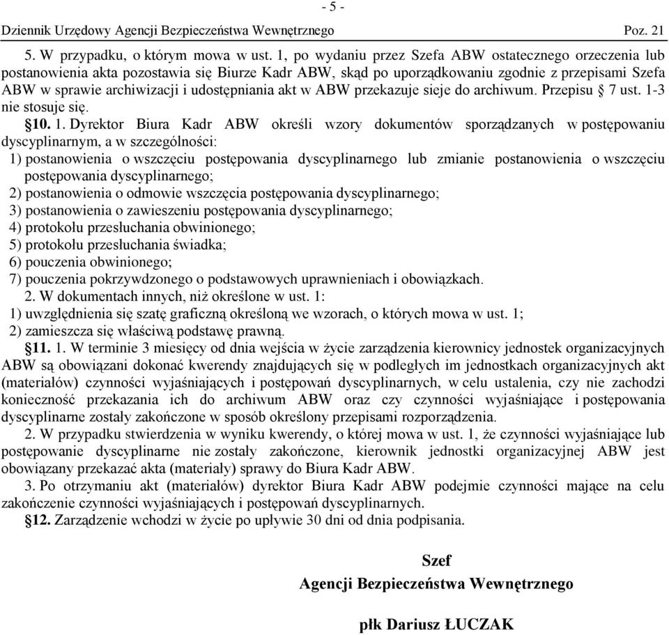 udostępniania akt w ABW przekazuje sieje do archiwum. Przepisu 7 ust. 1-