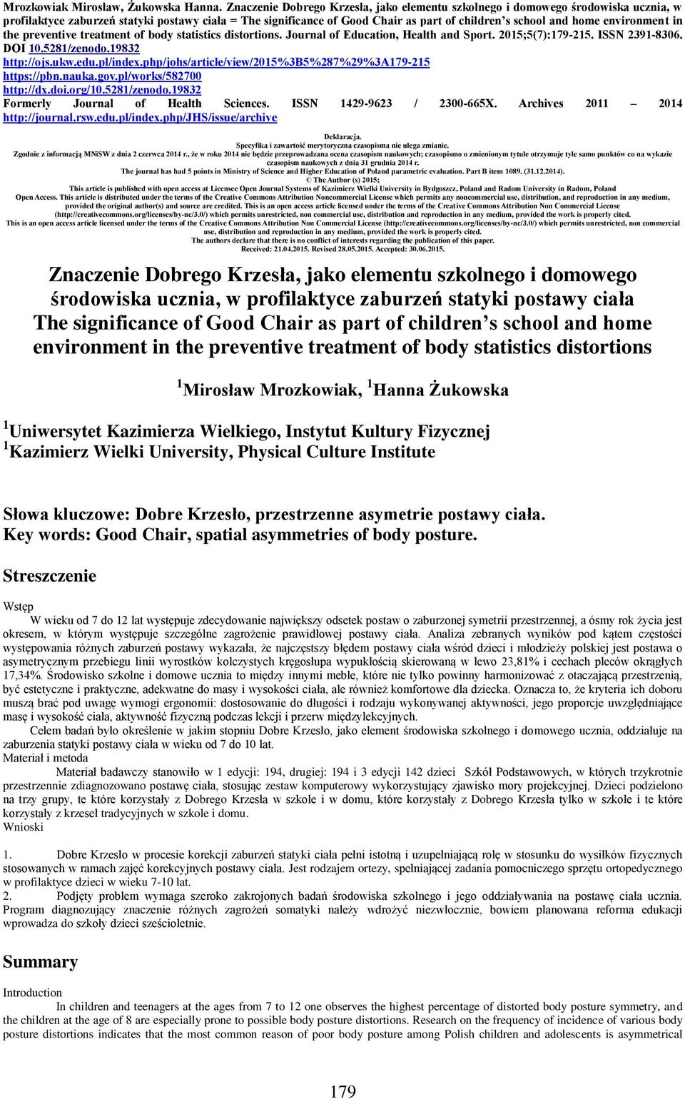 environment in the preventive treatment of body statistics distortions. Journal of Education, Health and Sport. 2015;5(7):179-215. ISSN 2391-8306. DOI 10.5281/zenodo.19832 http://ojs.ukw.edu.pl/index.