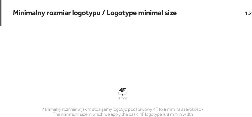 podstawowy 4F to 8 mm na szerokość / The minimum size