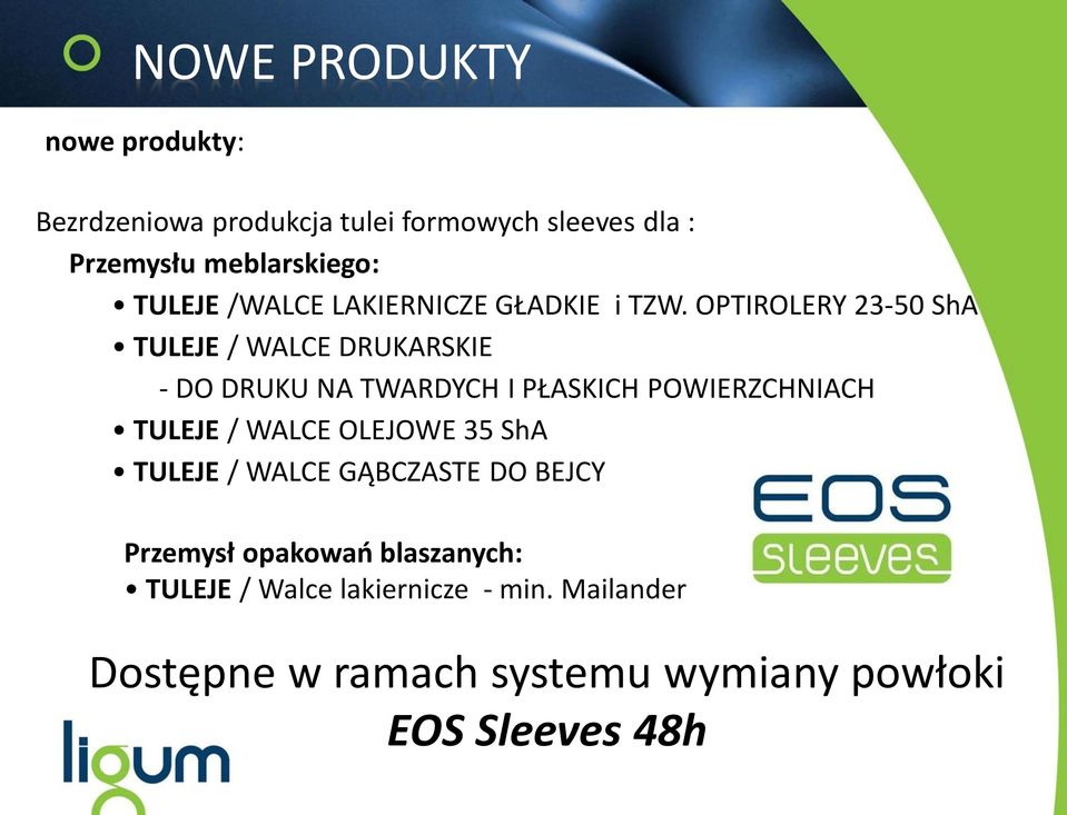 OPTIROLERY 23-50 ShA TULEJE / WALCE DRUKARSKIE - DO DRUKU NA TWARDYCH I PŁASKICH POWIERZCHNIACH TULEJE /