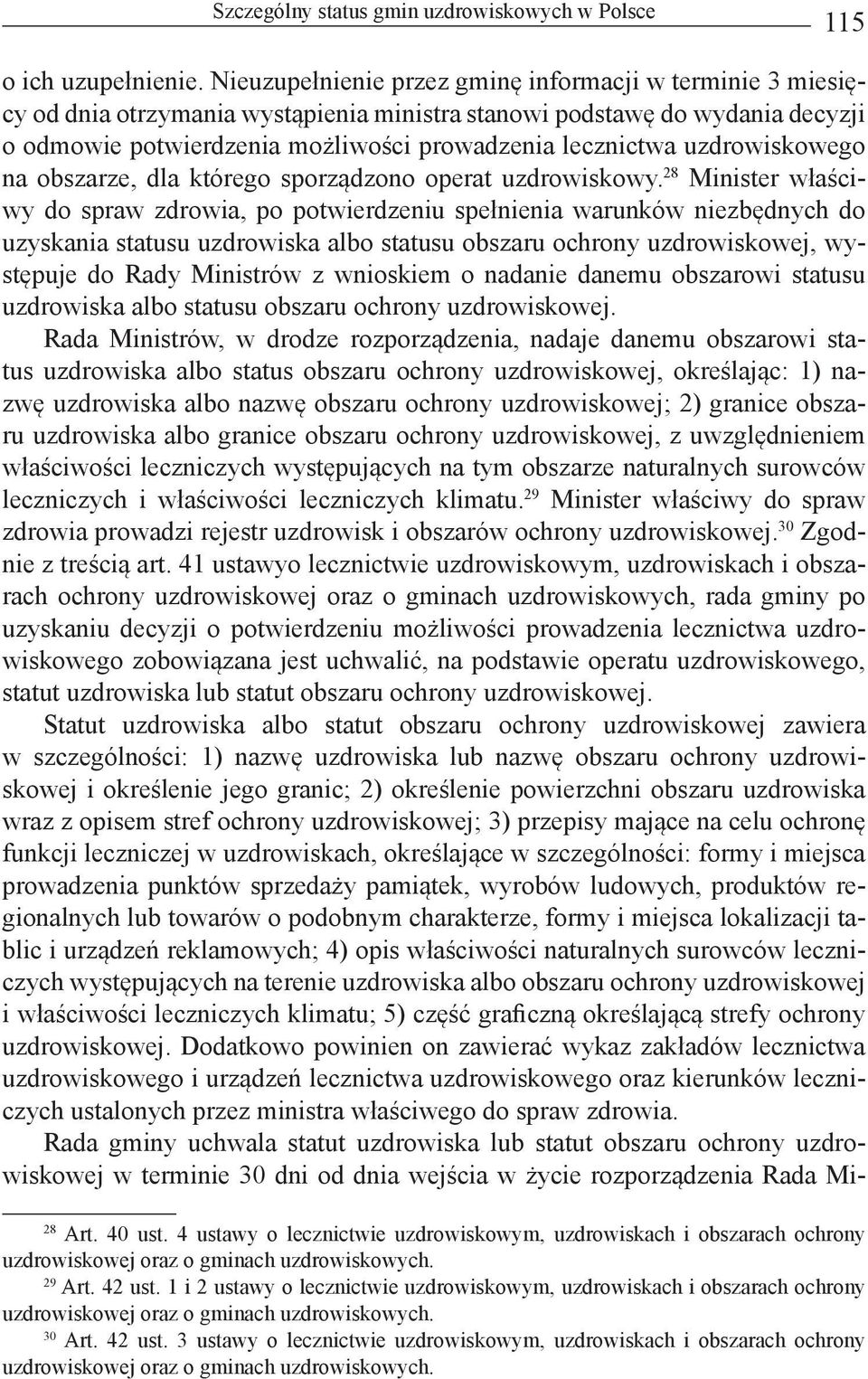uzdrowiskowego na obszarze, dla którego sporządzono operat uzdrowiskowy.