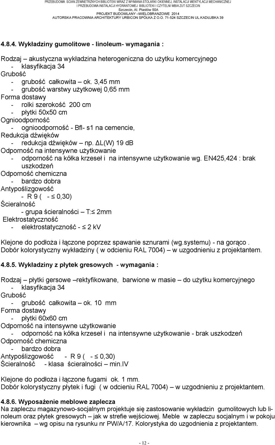 AUTORSKA PRACOWNIA ARCHITEKTURY URBICON SPÓŁKA Z O.O. 71-524 