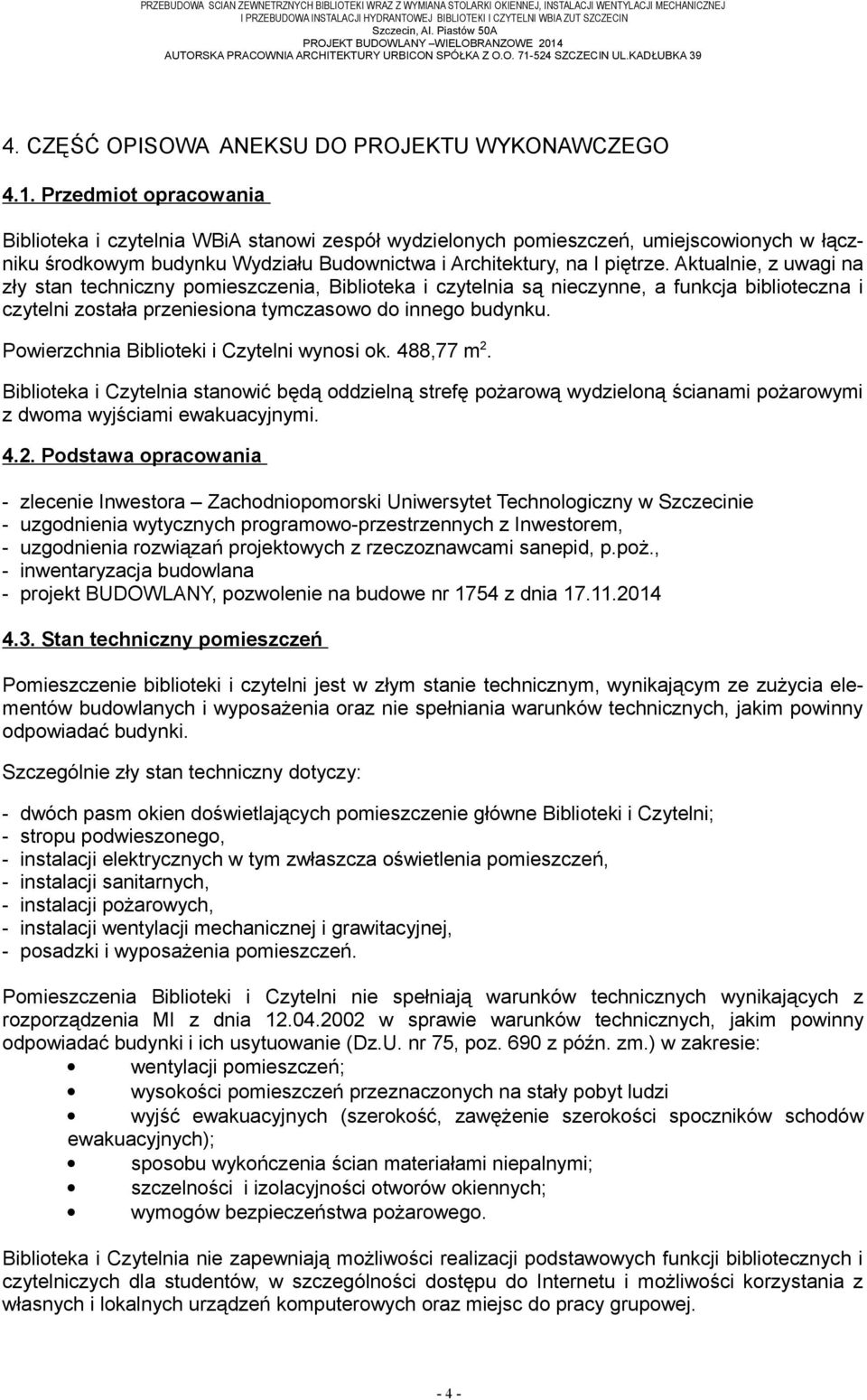 AUTORSKA PRACOWNIA ARCHITEKTURY URBICON SPÓŁKA Z O.O. 71-