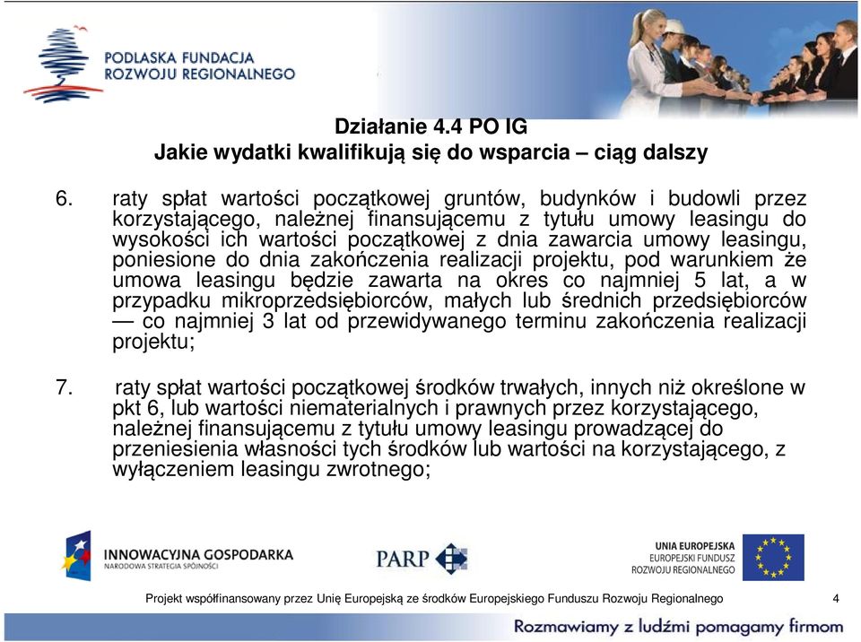 poniesione do dnia zako czenia realizacji projektu, pod warunkiem e umowa leasingu b dzie zawarta na okres co najmniej 5 lat, a w przypadku mikroprzedsi biorców, ma ych lub rednich przedsi biorców co