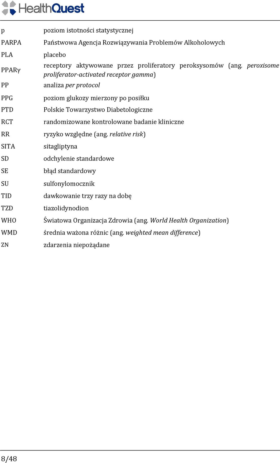 peroxisome proliferator-activated receptor gamma) analiza per protocol poziom glukozy mierzony po posiłku Polskie Towarzystwo Diabetologiczne randomizowane kontrolowane badanie