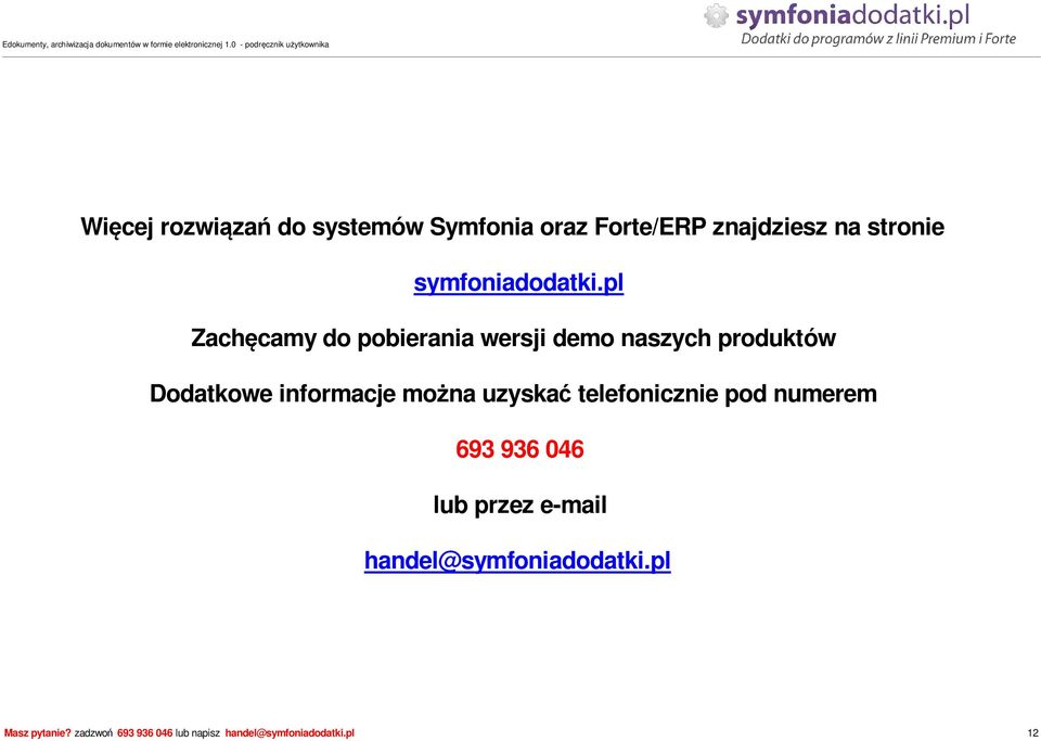 pl Zach camy do pobierania wersji demo naszych produktów Dodatkowe informacje mo na