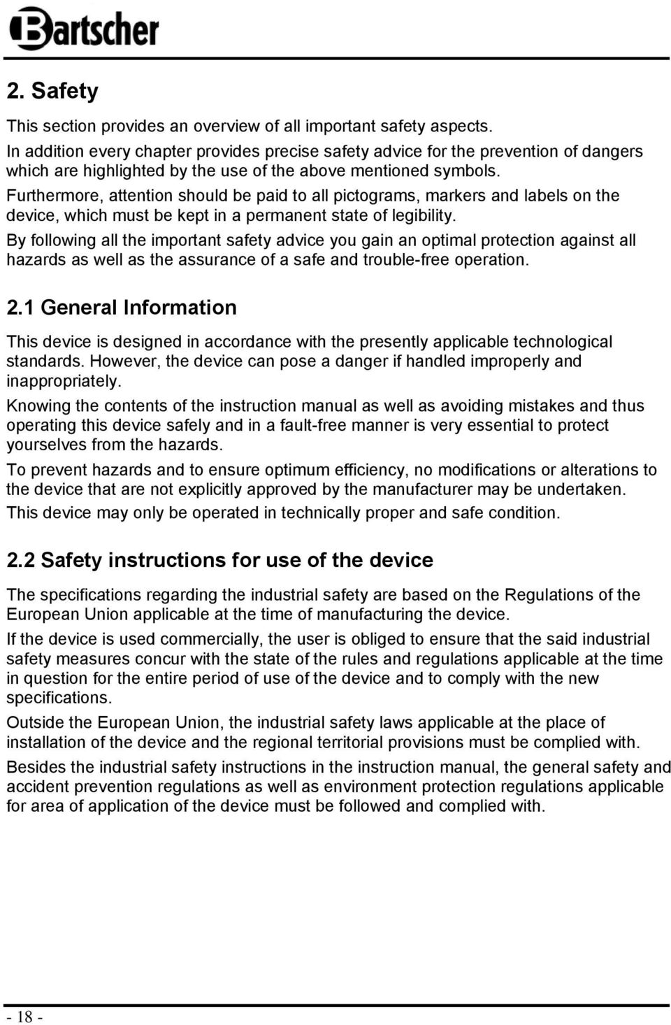 Furthermre, attentin shuld be paid t all pictgrams, markers and labels n the device, which must be kept in a permanent state f legibility.