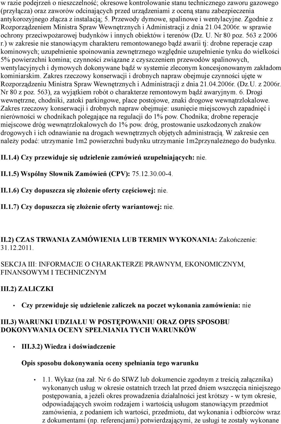 w sprawie ochrony przeciwpożarowej budynków i innych obiektów i terenów (Dz. U. Nr 80 poz. 563 z 2006 r.
