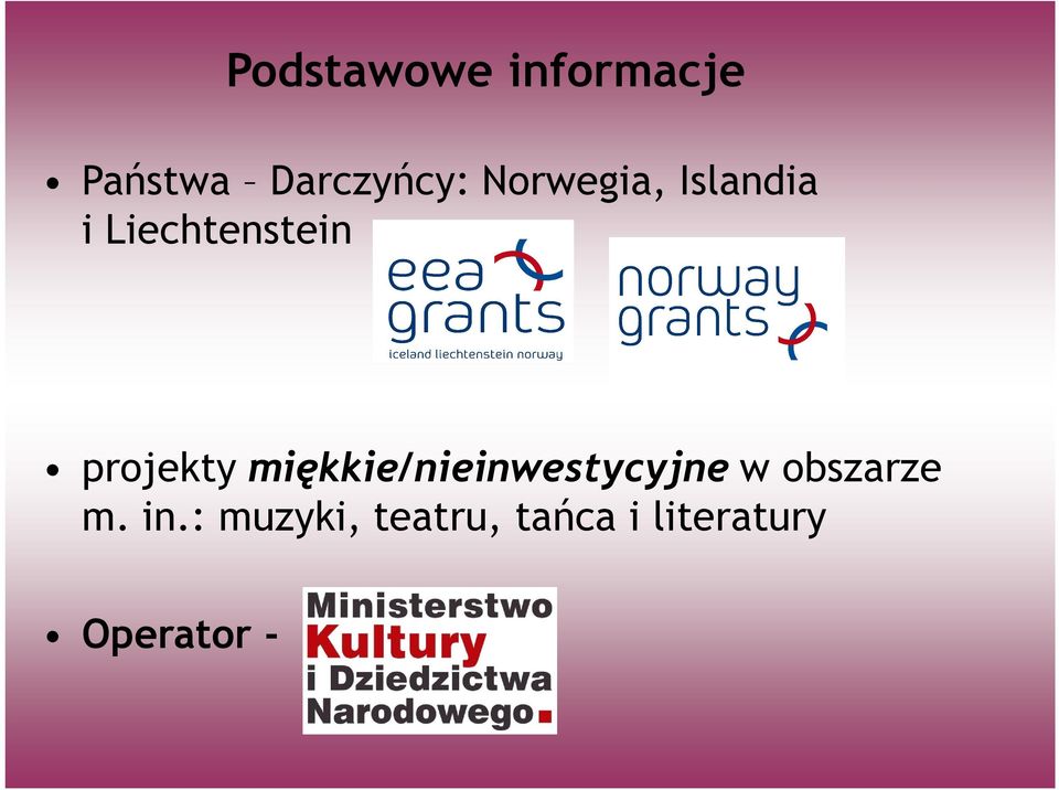 miękkie/nieinwestycyjne w obszarze m. in.