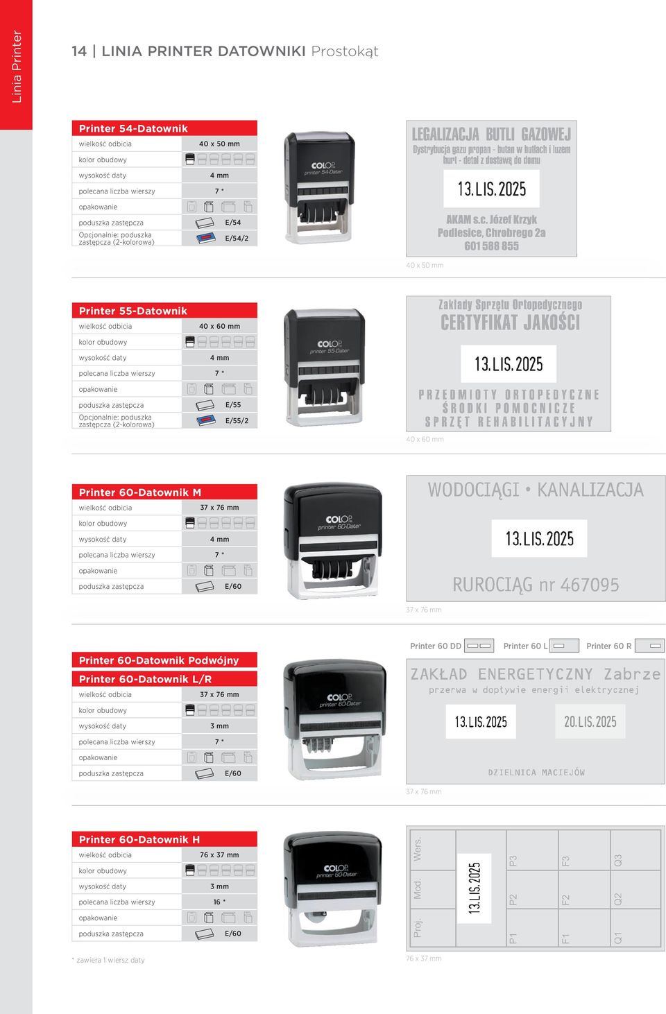 7 * A E/60 37 x 76 mm Printer 60-Datownik Podwójny Printer 60 DD Printer 60 L Printer 60 R Printer 60-Datownik L/R 37 x 76 mm 3 mm polecana