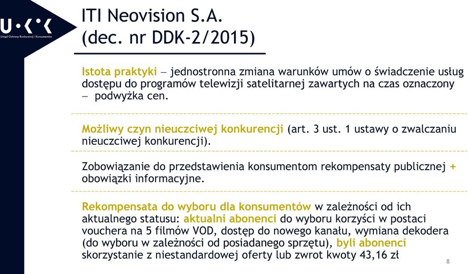 Możliwy czyn nieuczciwej konkurencji (art. 3 ust. 1 ustawy o zwalczaniu nieuczciwej konkurencji).