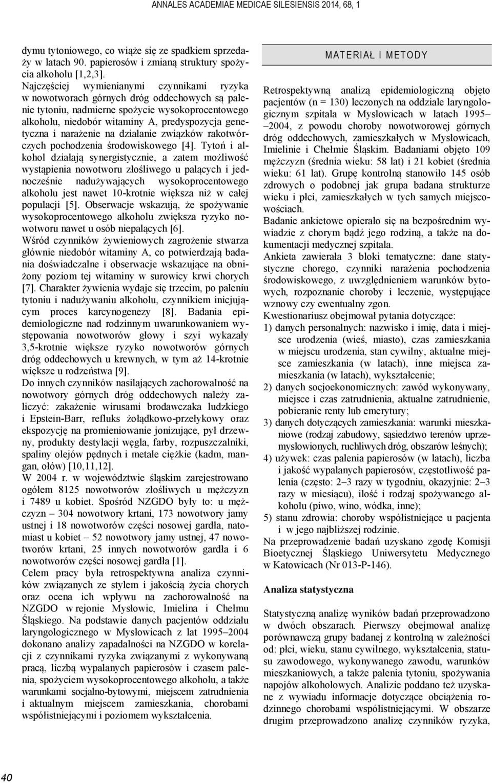 narażenie na działanie związków rakotwórczych pochodzenia środowiskowego [4].