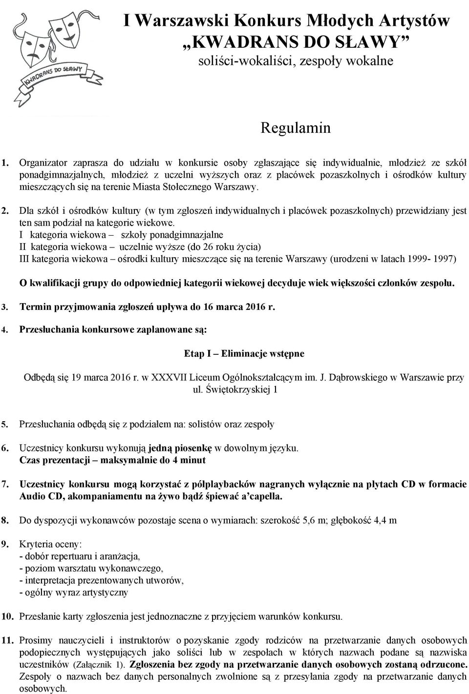 mieszczących się na terenie Miasta Stołecznego Warszawy. 2.