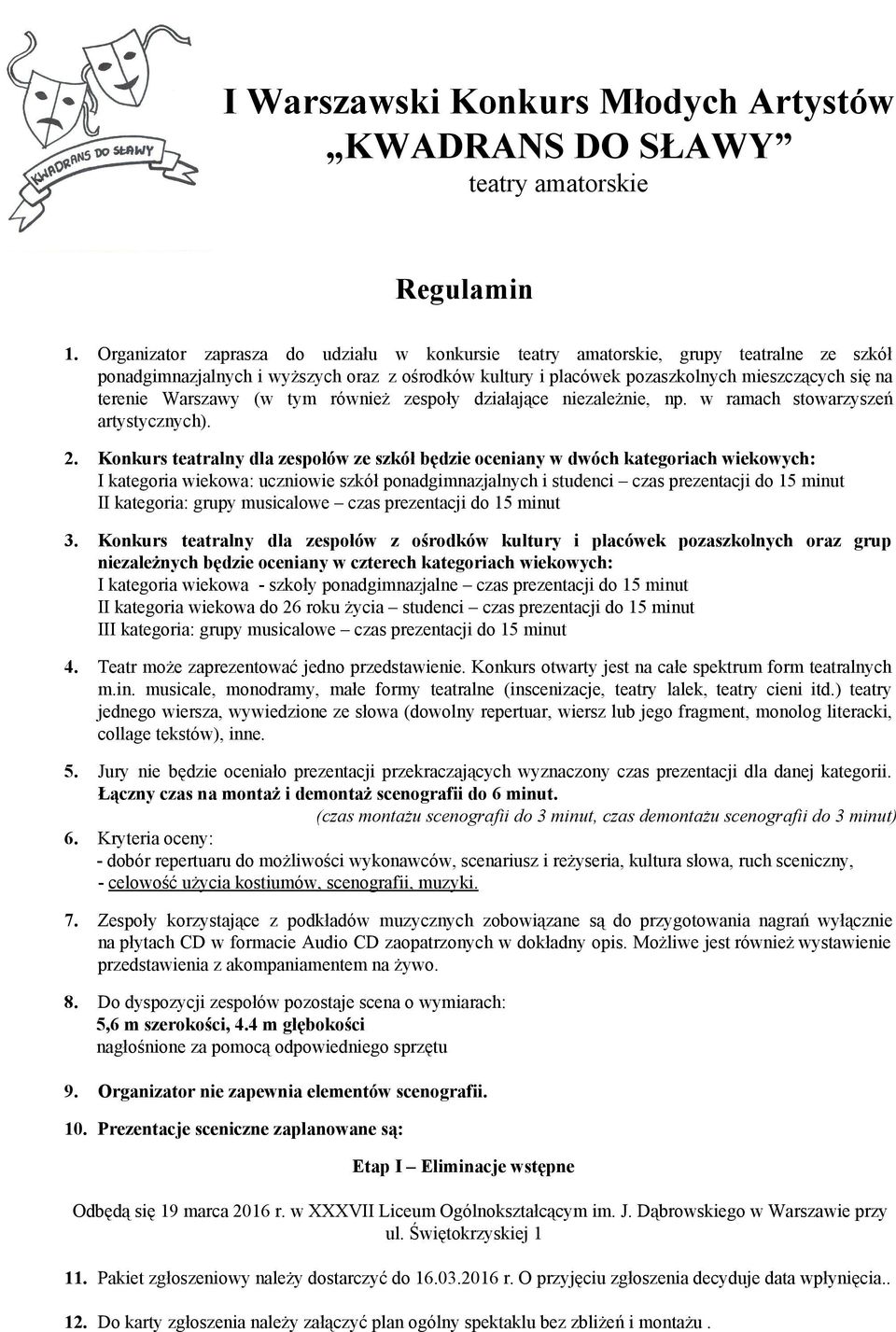 Warszawy (w tym również zespoły działające niezależnie, np. w ramach stowarzyszeń artystycznych). 2.