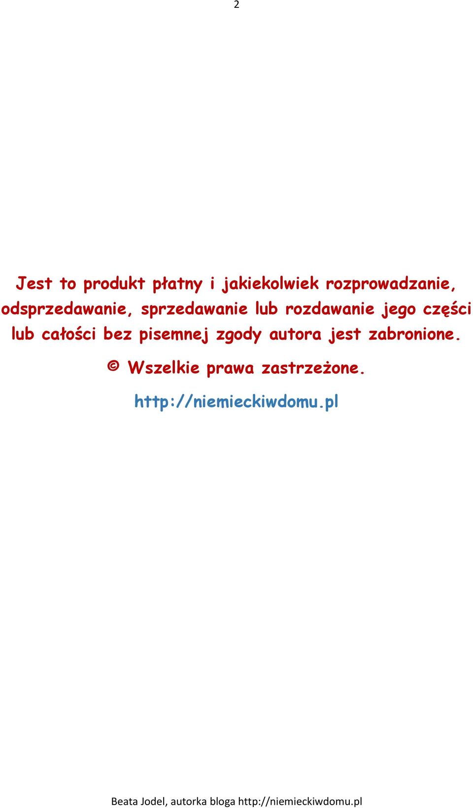 rozdawanie jego części lub całości bez pisemnej zgody