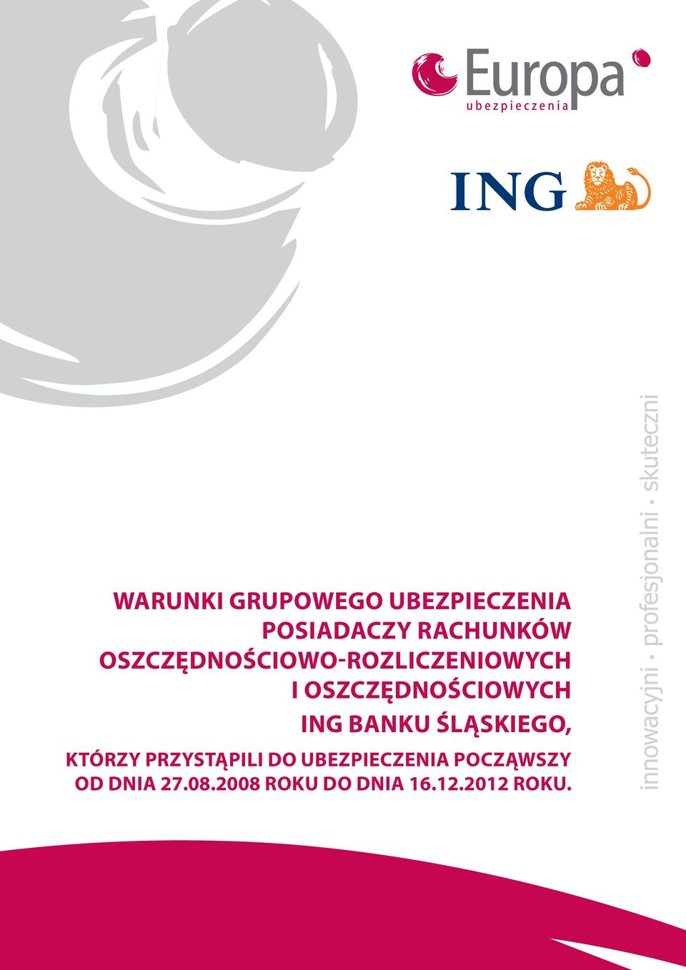ING Banku Śląskiego, którzy przystąpili do