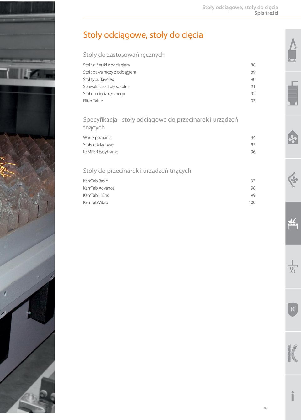 Filter-Table 93 Specyfikacja - stoły odciągowe do przecinarek i urządzeń tnących Warte poznania 94 Stoły odciagowe 95