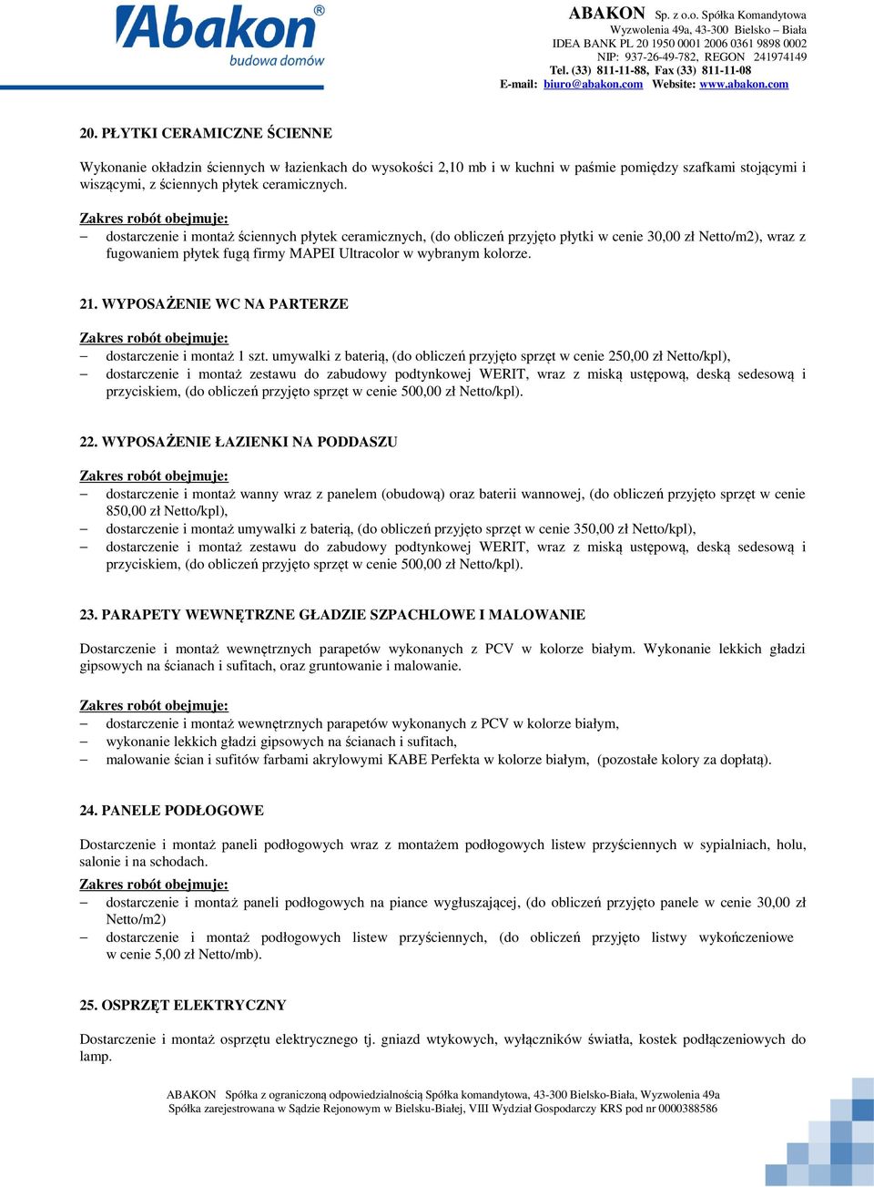 WYPOSAŻENIE WC NA PARTERZE dostarczenie i montaż 1 szt.